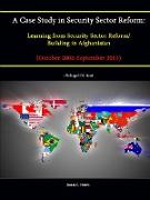 A Case Study in Security Sector Reform