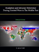 Escalation and Intrawar Deterrence During Limited Wars in the Middle East [Enlarged Edition]