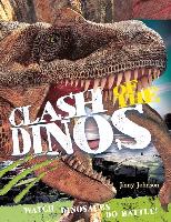 Clash of the Dinos: Watch Dinosaurs Do Battle!