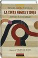 La tinta negra y roja : antología de poesía náhuatl
