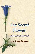 The Secret Flower