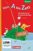 Von A bis Zett, Wörterbuch für Grundschulkinder, Bayern, 1.-4. Jahrgangsstufe, Wörterbuch mit Bild-Wort-Lexikon Englisch und CD-ROM, Flexibler Kunststoff-Einband