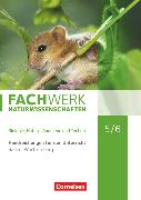 Fachwerk Naturwissenschaften, Baden-Württemberg, 5./6. Schuljahr: Biologie, Naturphänomene und Technik, Handreichungen für den Unterricht