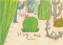 Hug Me