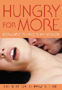 Hungry for More: Romantic Fantasies for Women