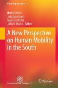 A New Perspective on Human Mobility in the South