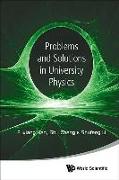 Problems and Solutions in University Physics: Newtonian Mechanics, Oscillations & Waves, Electromagnetism