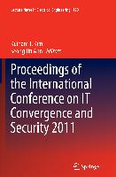 Proceedings of the International Conference on IT Convergence and Security 2011