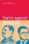 Sartre Against Stalinism