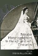 Popular Historiographies in the 19th and 20th Centuries