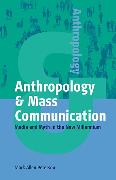 Anthropology and Mass Communication