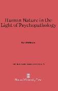 Human Nature in the Light of Psychopathology