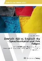 Deutsch -ität vs. Englisch -ity - Sprachkontakte und ihre Folgen