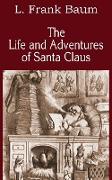 The Life and Adventures of Santa Claus