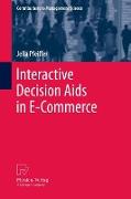 Interactive Decision Aids in E-Commerce