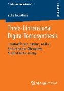 Three-Dimensional Digital Tomosynthesis