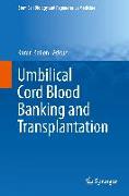 Umbilical Cord Blood Banking and Transplantation