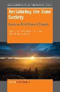 Reclaiming the Sane Society: Essays on Erich Fromm's Thought