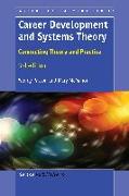 Career Development and Systems Theory: Connecting Theory and Practice, 3rd Edition