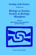 Biology as Society, Society as Biology: Metaphors