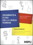 Grammatica d'uso della lingua romena. Teoria ed esercizi