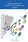 Biomechanics at Micro- And Nanoscale Levels - Volume I