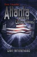 Time Traveller Atlanta Meets the Cotton Slaves