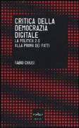 Critica della democrazia digitale. La politica 2.0 alla prova dei fatti