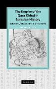 The Empire of the Qara Khitai in Eurasian History