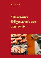 Sommerlicher Grillgenuss mit dem Thermomix