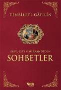 Sohbetler Tenbihul - Gafilin