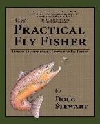 The Practical Fly Fisher