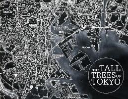 The Tall Trees of Tokyo