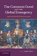 The Common Good and the Global Emergency
