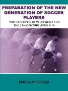 Preparation of the New Generation of Soccer Players