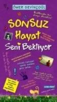 Sonsuz Hayat Seni Bekliyor