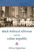 Black Political Activism and the Cuban Republic