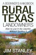 A Beginner's Handbook for Rural Texas Landowners