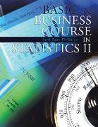 Basic & Business Course in Statistics II