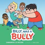 Billy Was a Bully