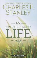 The Spirit-Filled Life: Discover the Joy of Surrendering to the Holy Spirit