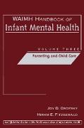 WAIMH Handbook of Infant Mental Health, Parenting and Child Care