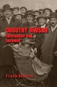 Dorothy Jewson - Suffragette and Socialist