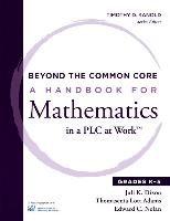 Beyond the Common Core: A Handbook for Mathematics in a Plc at Work(tm), Grades K-5