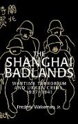 The Shanghai Badlands