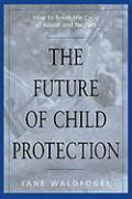 The Future of Child Protection