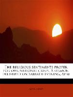 The religious sentiments proper for our national crisis. A sermon delivered on Sabbath evening, Apri