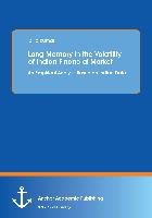 Long Memory in the Volatility of Indian Financial Market: An Empirical Analysis Based on Indian Data