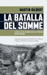 La Batalla del Somme : la batalla más sangrienta de la Primera Guerra Mundial