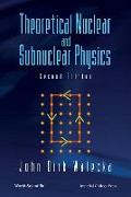 Theoretical Nuclear and Subnuclear Physics (Second Edition)
